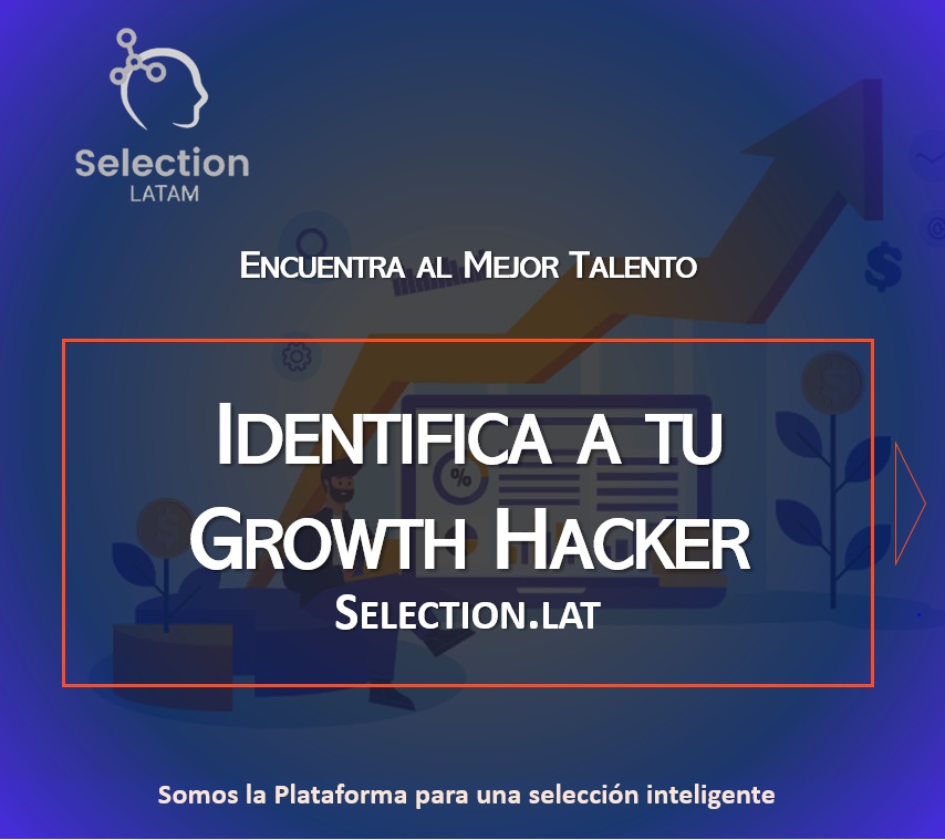 Identifica a un buen Growth Hacker